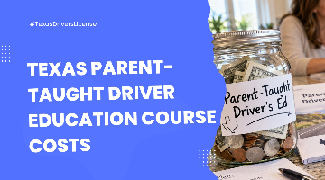 Texas Parent-Taught Driver Education Course Costs